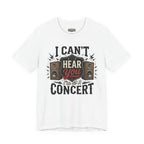 I Can't Hear You | T-Shirt