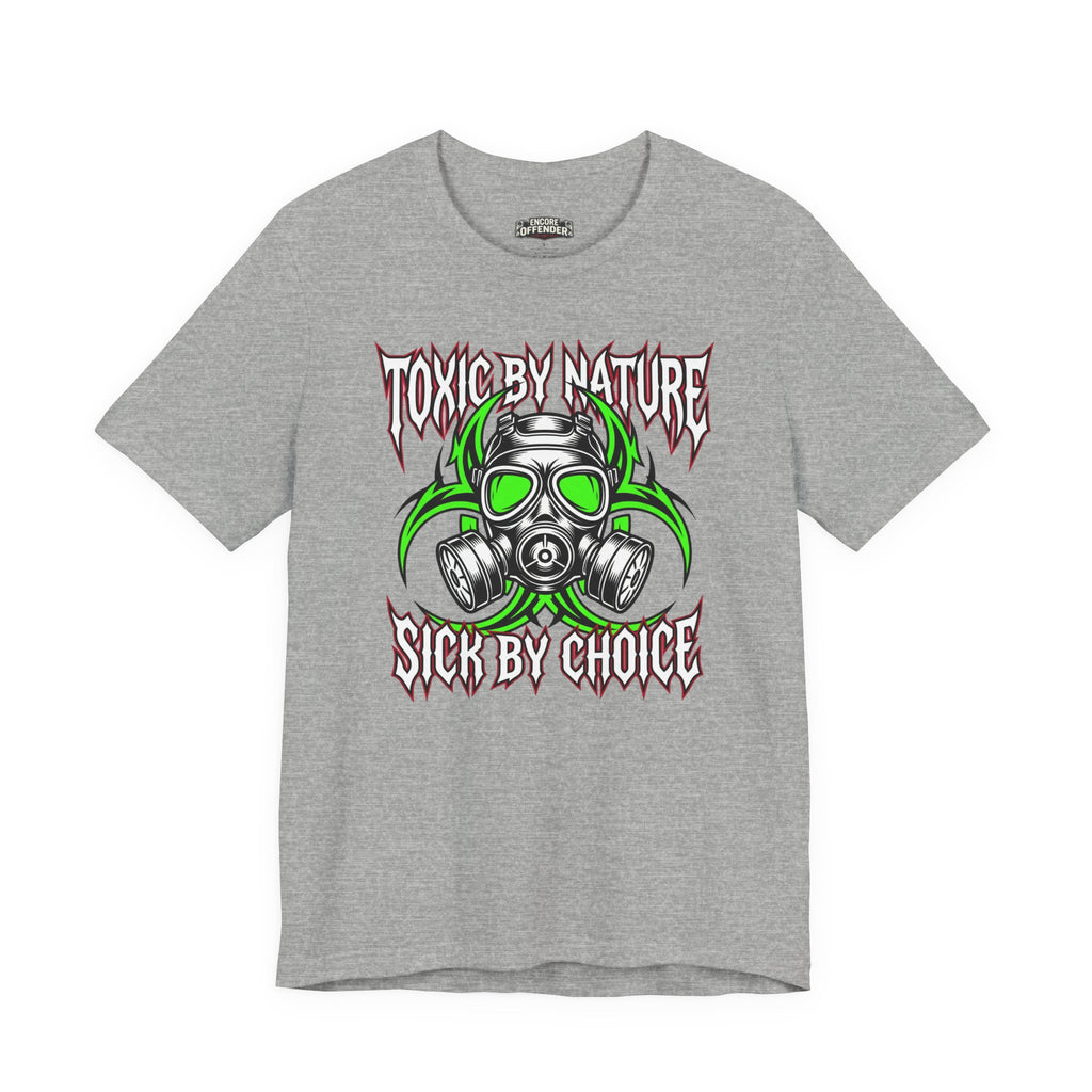 Toxic By Nature | T-Shirt