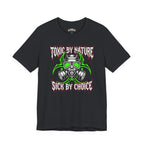Toxic By Nature | T-Shirt