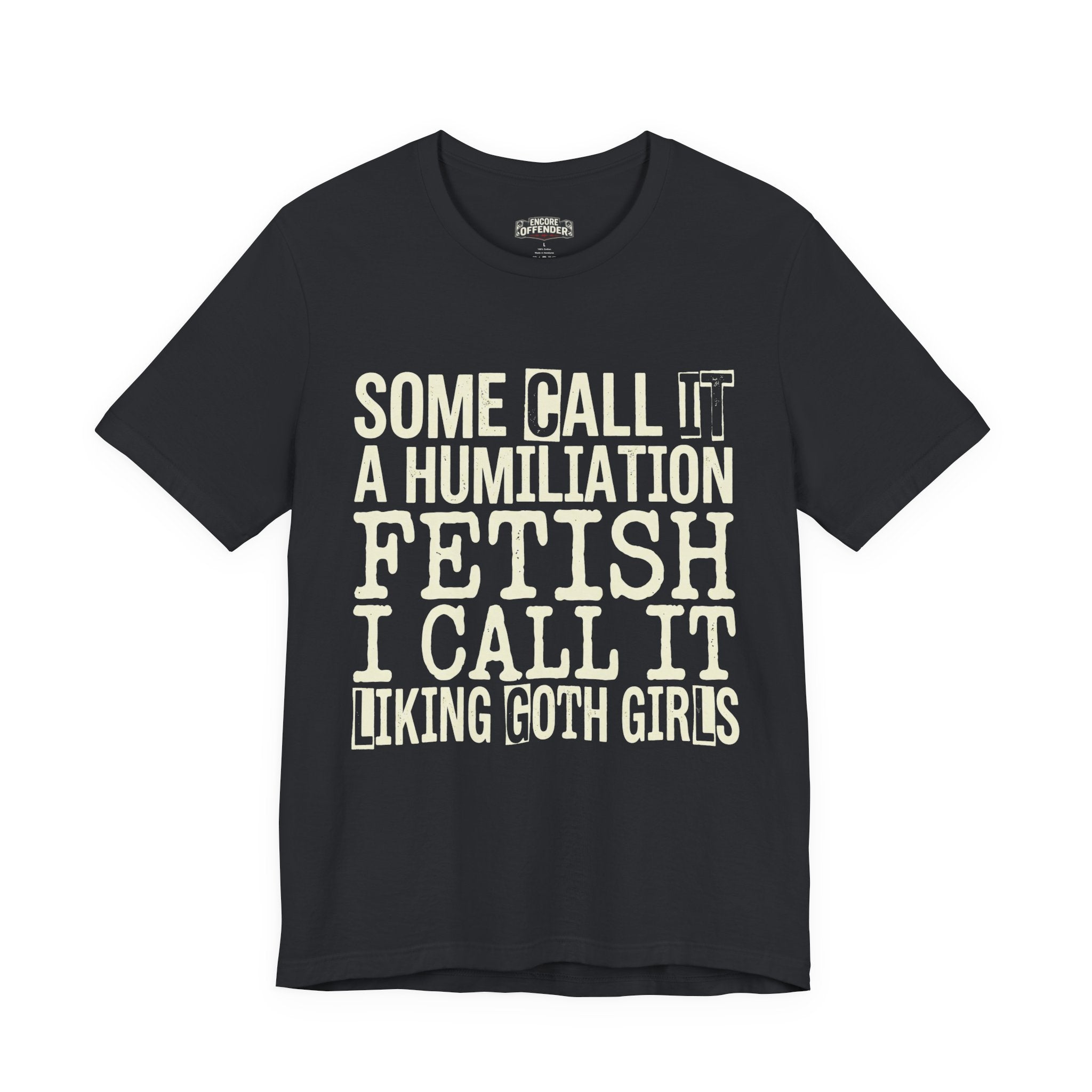Humiliation Fetish | T-Shirt