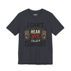 I Can't Hear You | T-Shirt