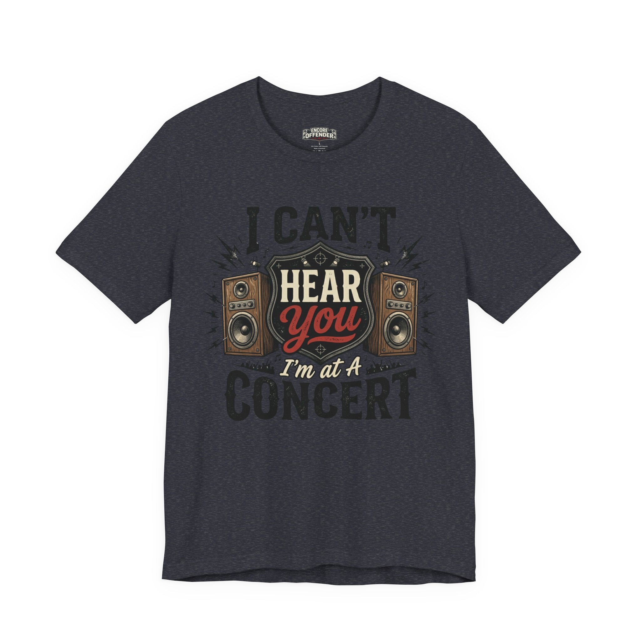 I Can't Hear You | T-Shirt