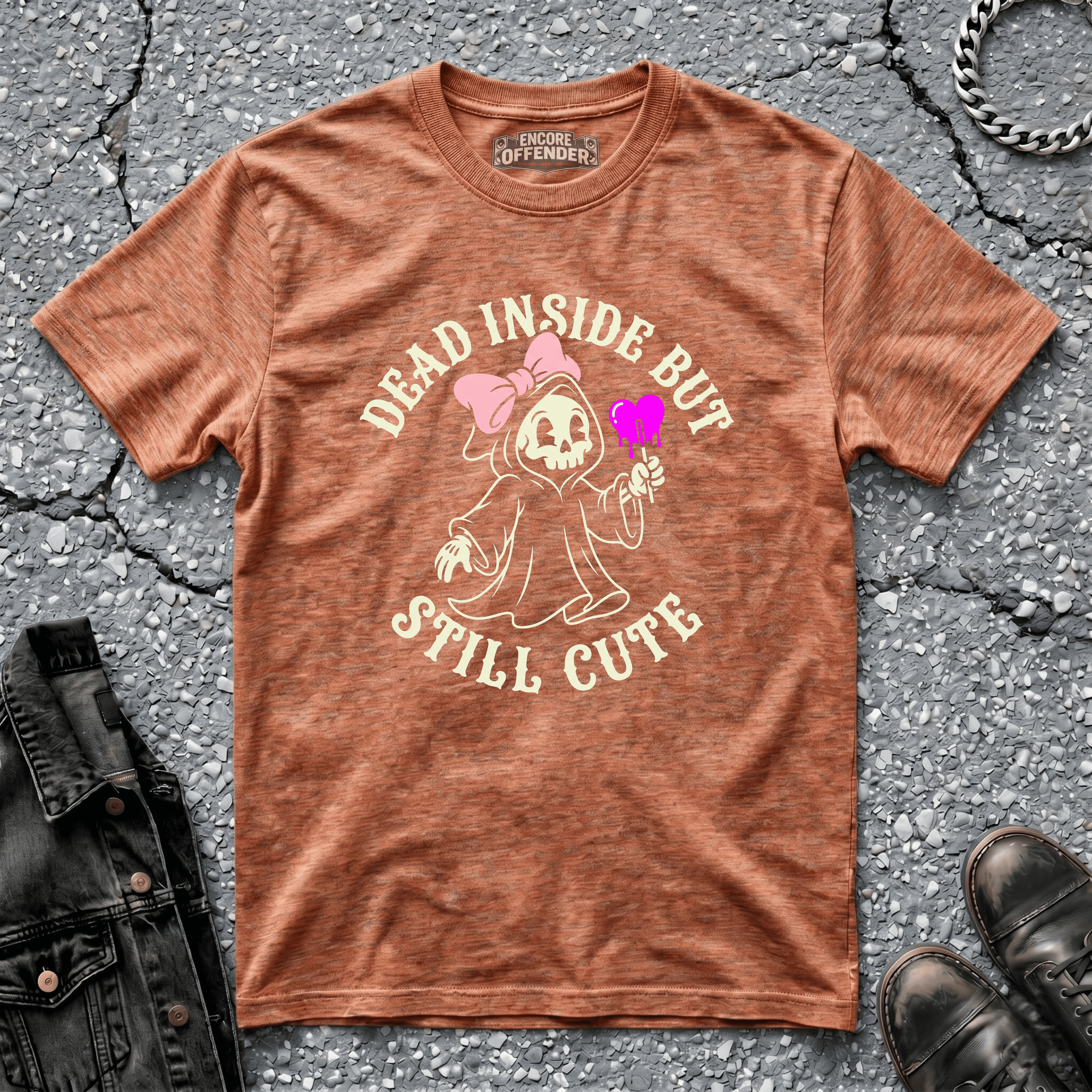 Dead Inside But Still Cute | T-Shirt