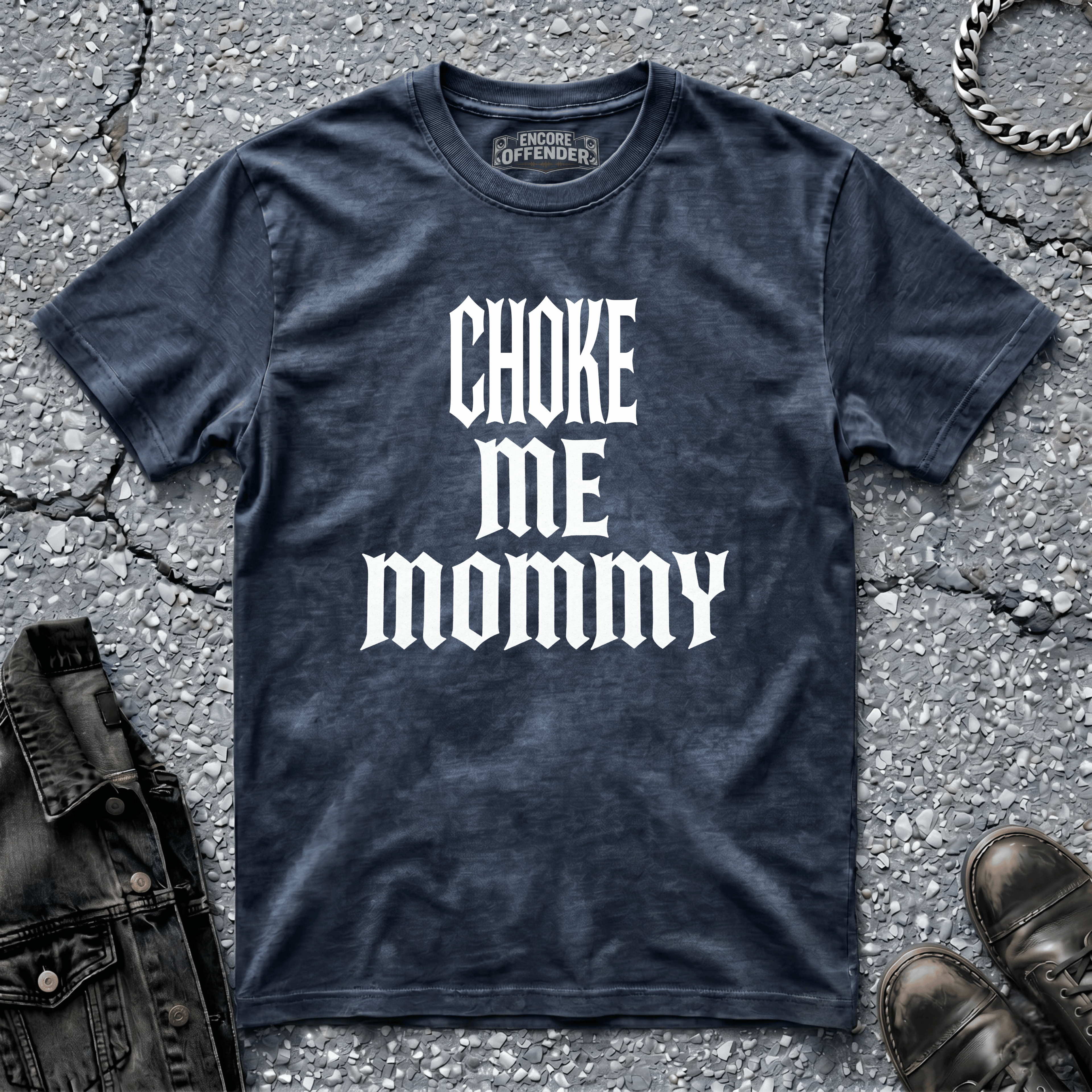 Choke Me Mommy | T-Shirt