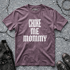 Choke Me Mommy | T-Shirt
