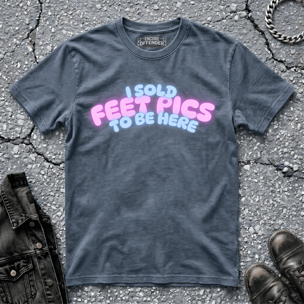 Feet Pics | T-Shirt