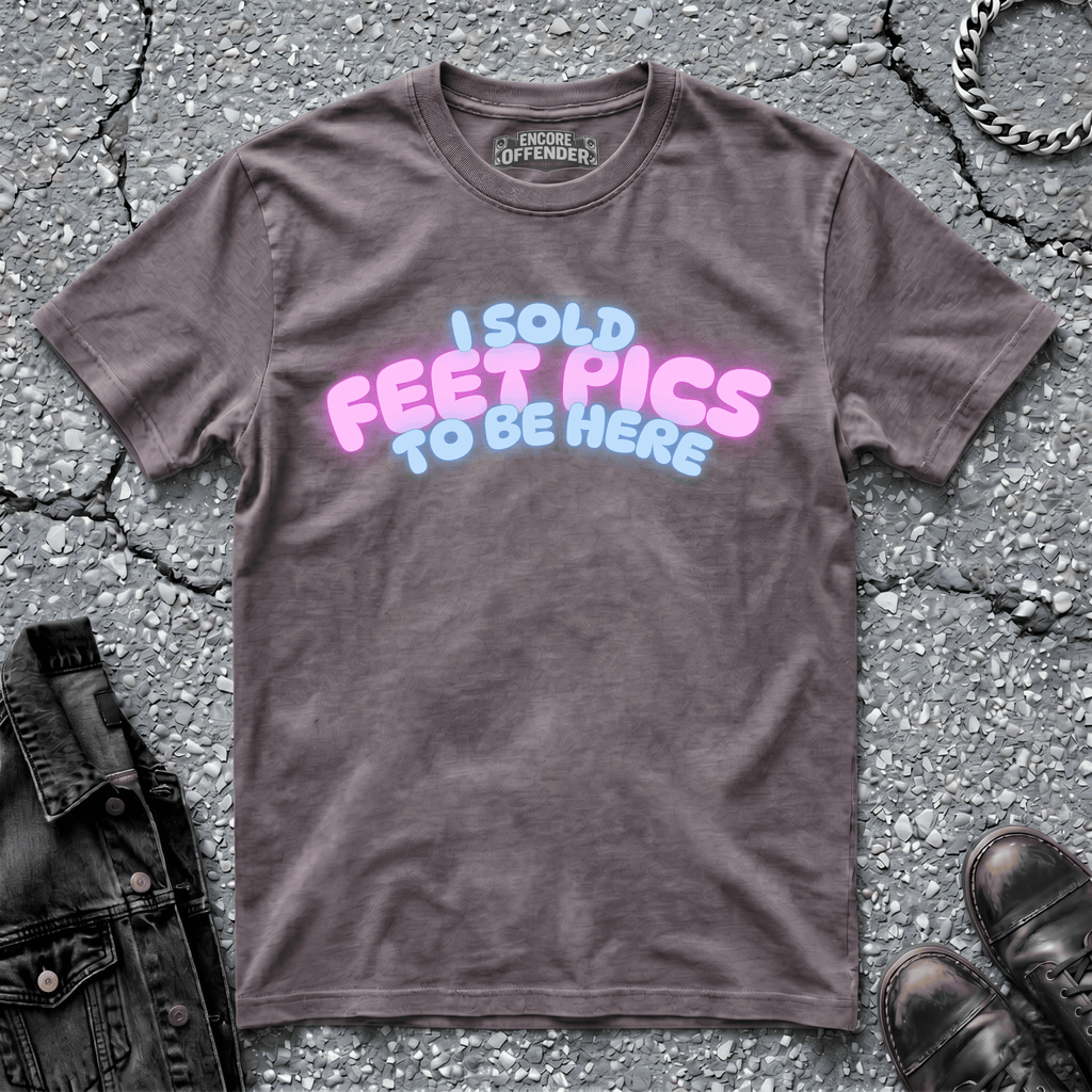 Feet Pics | T-Shirt