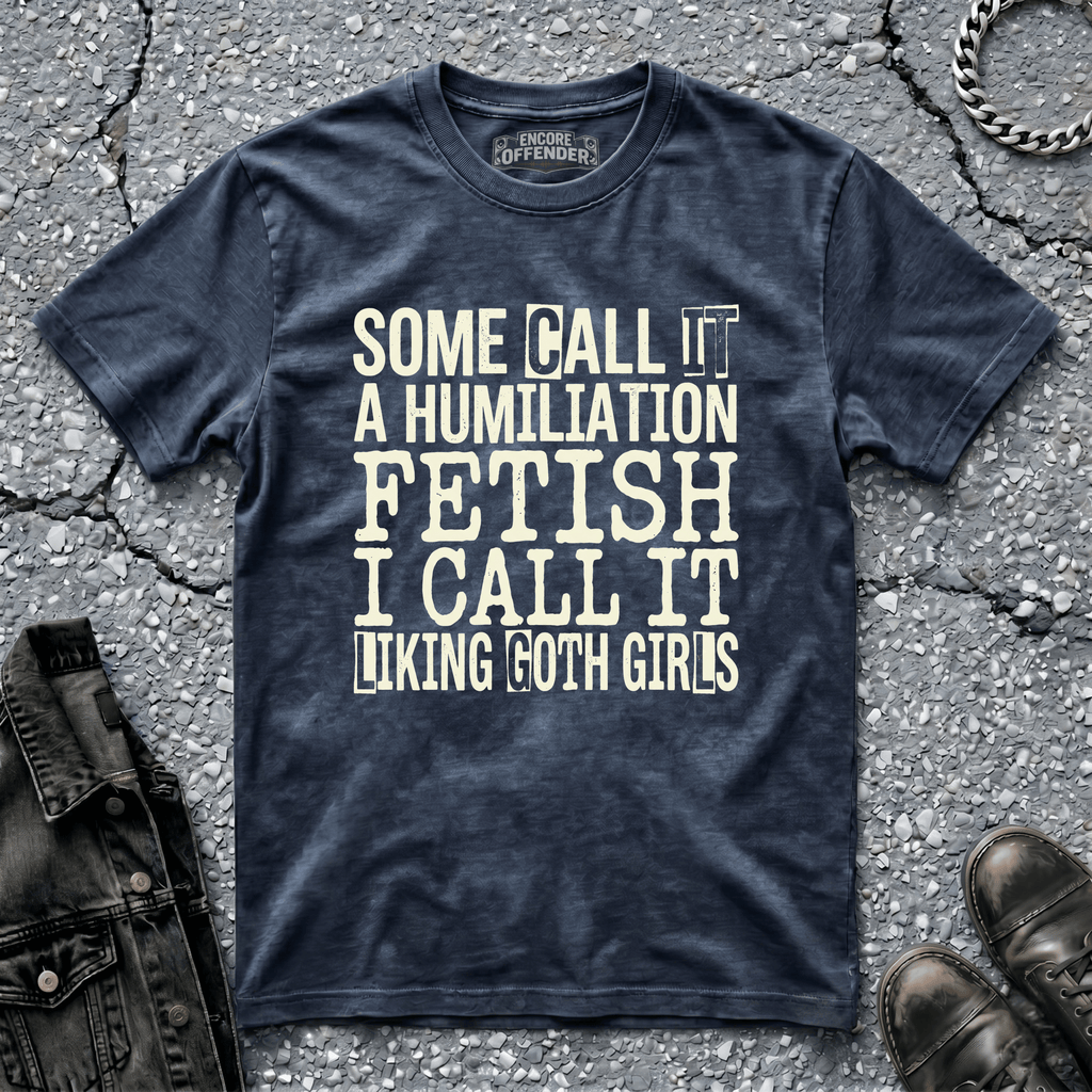 Humiliation Fetish | T-Shirt