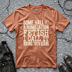 Humiliation Fetish | T-Shirt