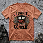 I Can't Hear You | T-Shirt