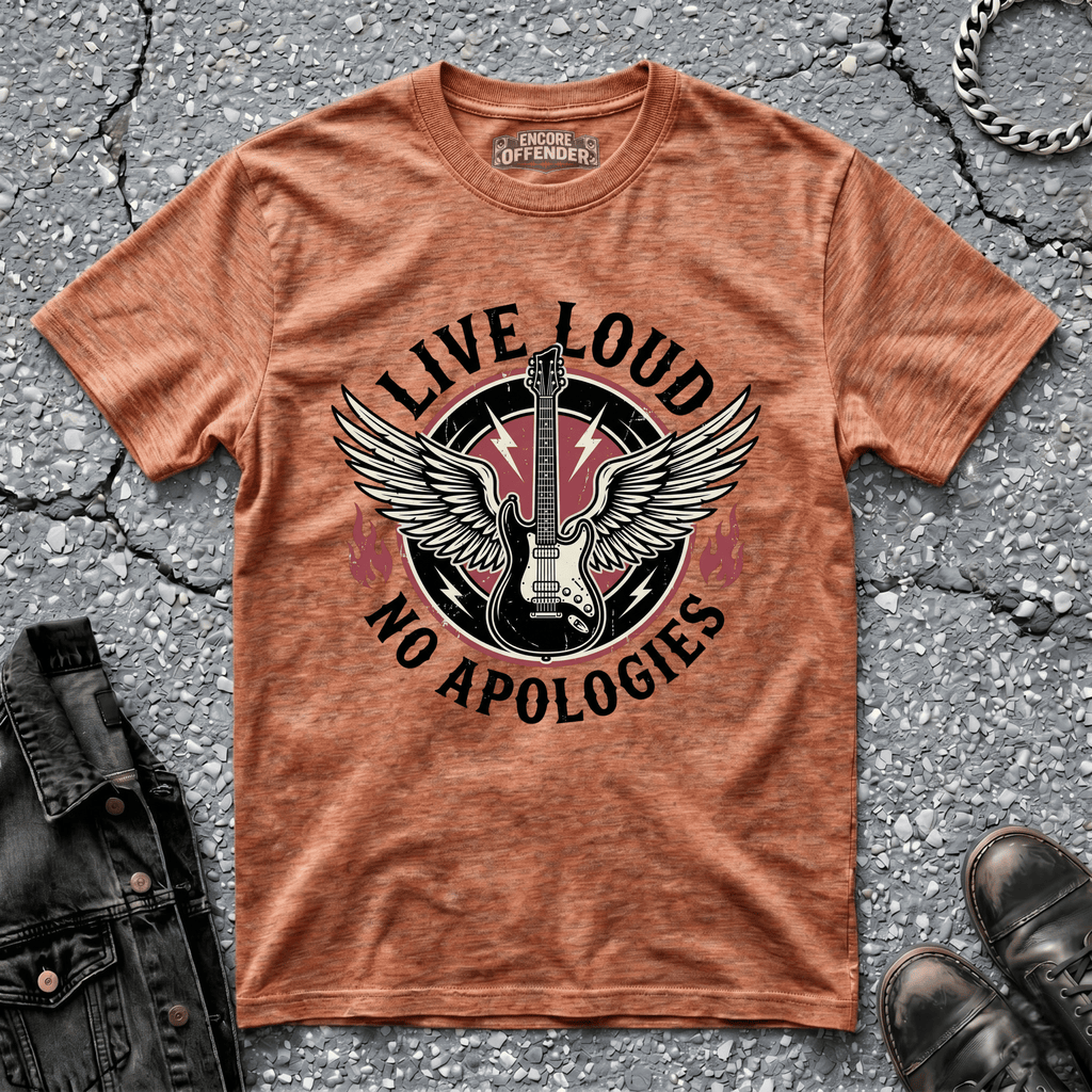 Live Loud No Aplogies | T-Shirt