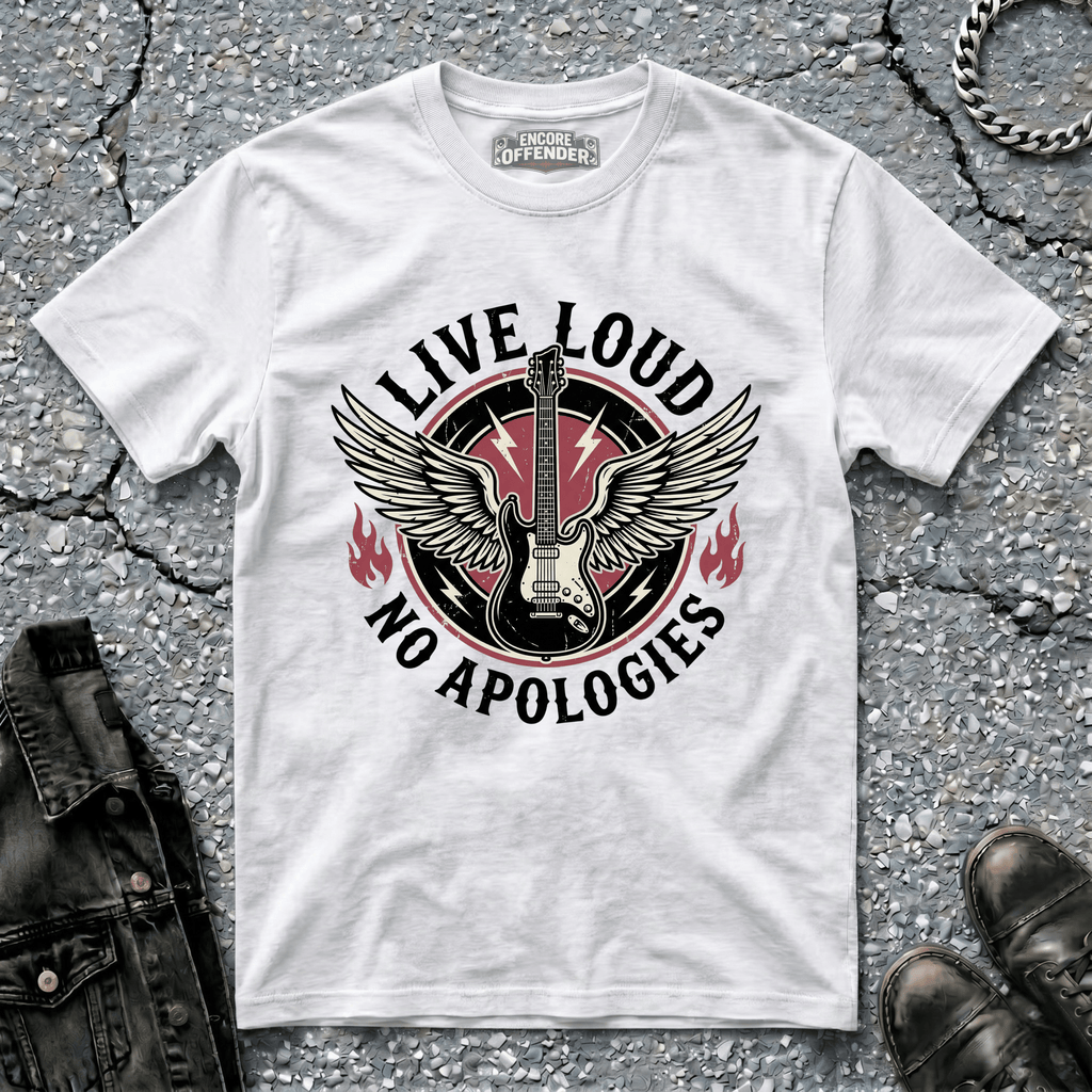 Live Loud No Aplogies | T-Shirt
