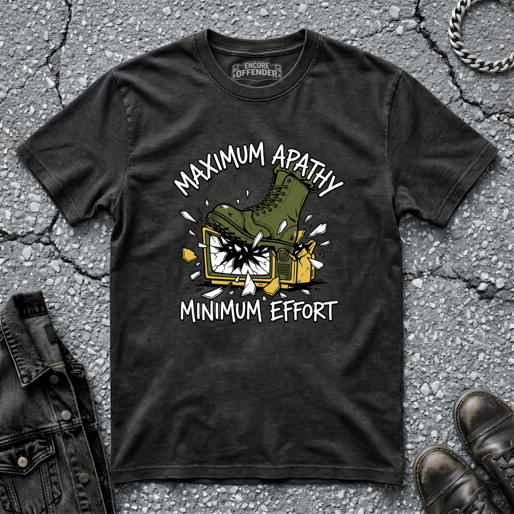 Maximum Apathy | T-Shirt