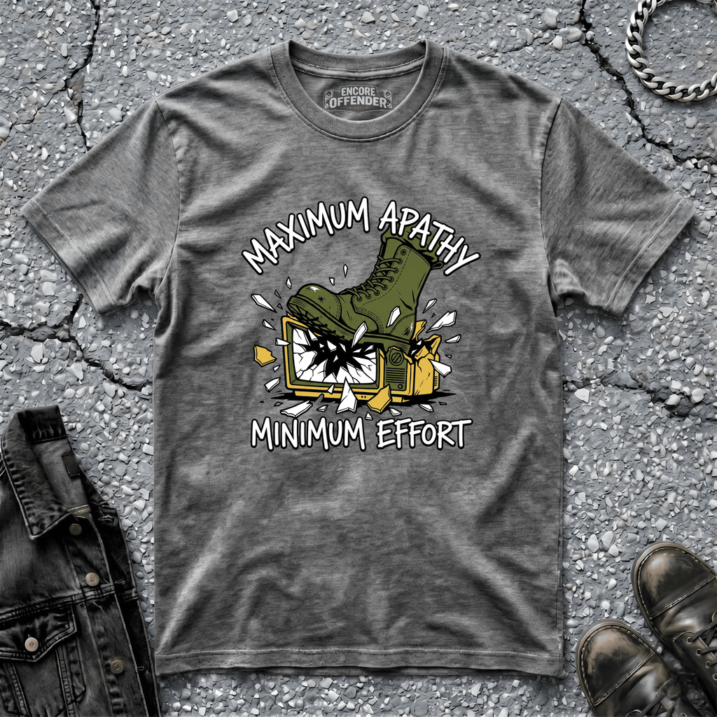 Maximum Apathy | T-Shirt
