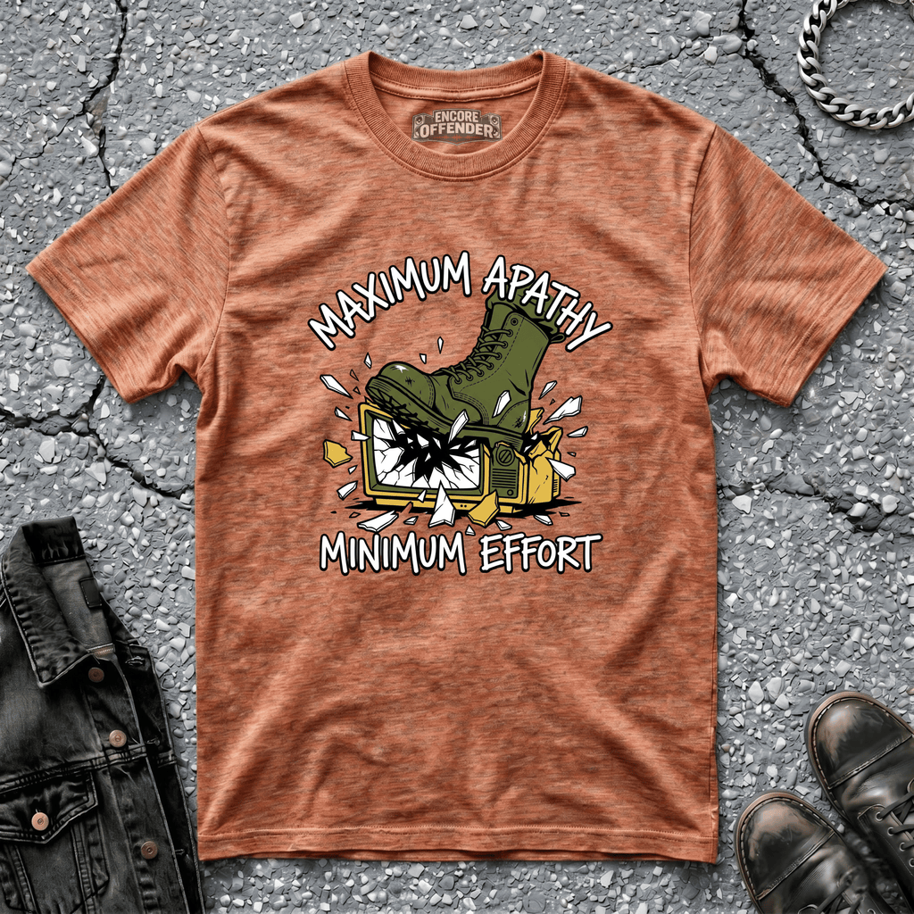 Maximum Apathy | T-Shirt