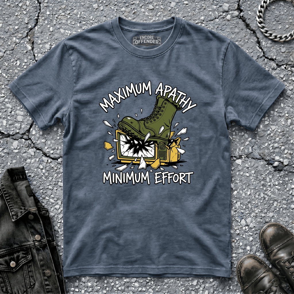 Maximum Apathy | T-Shirt