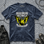 Maximum Decibels | T-Shirt