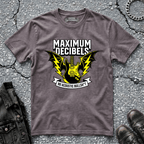 Maximum Decibels | T-Shirt