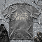 I Need To Sit Down (Bone) | T-Shirt