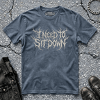 I Need To Sit Down (Bone) | T-Shirt