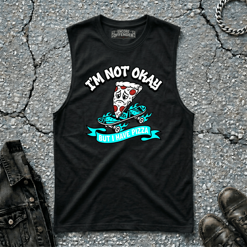 Not Okay, But Pizza | Sleeveless