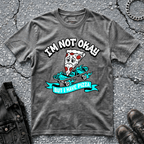 Not Okay, But Pizza | T-Shirt