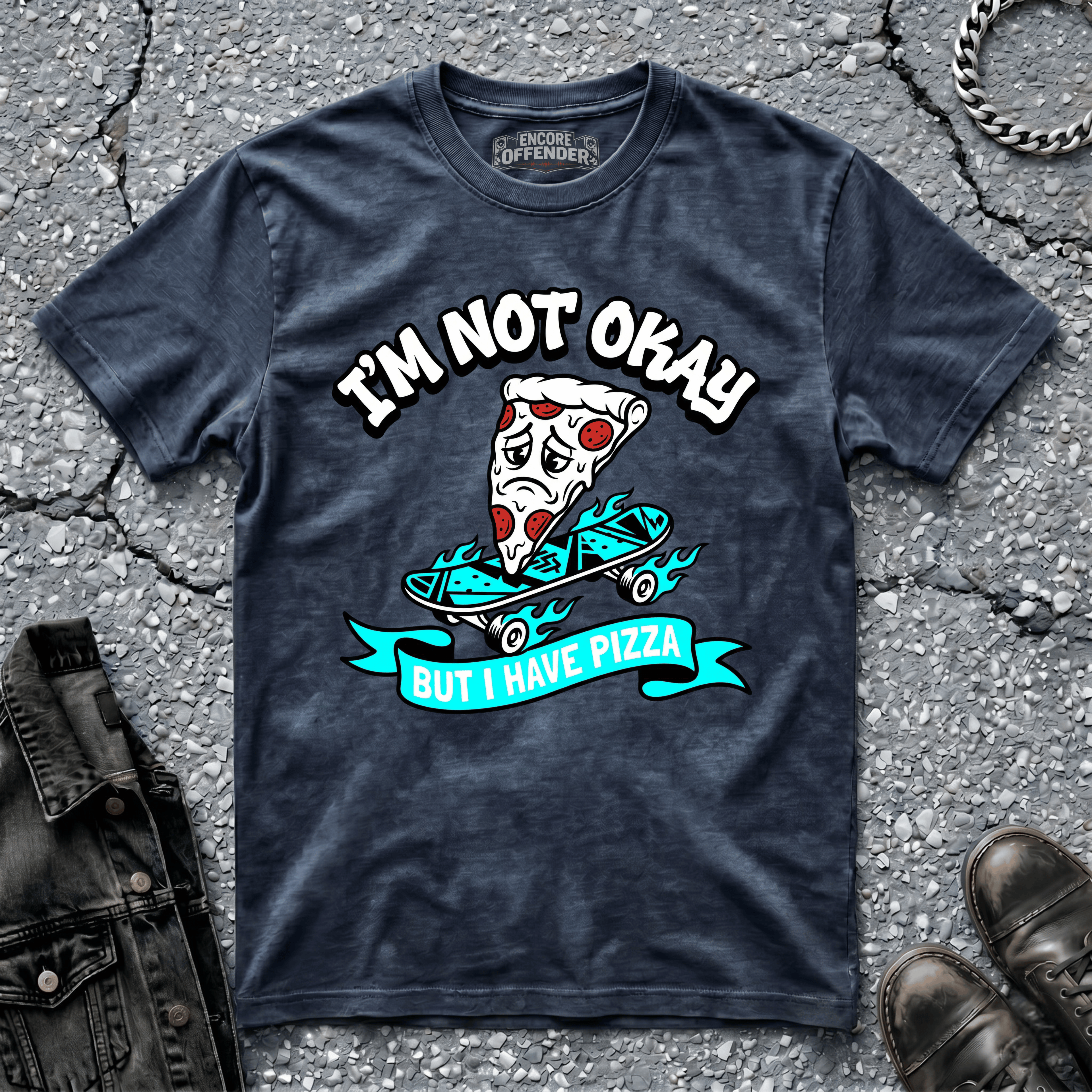 Not Okay, But Pizza | T-Shirt