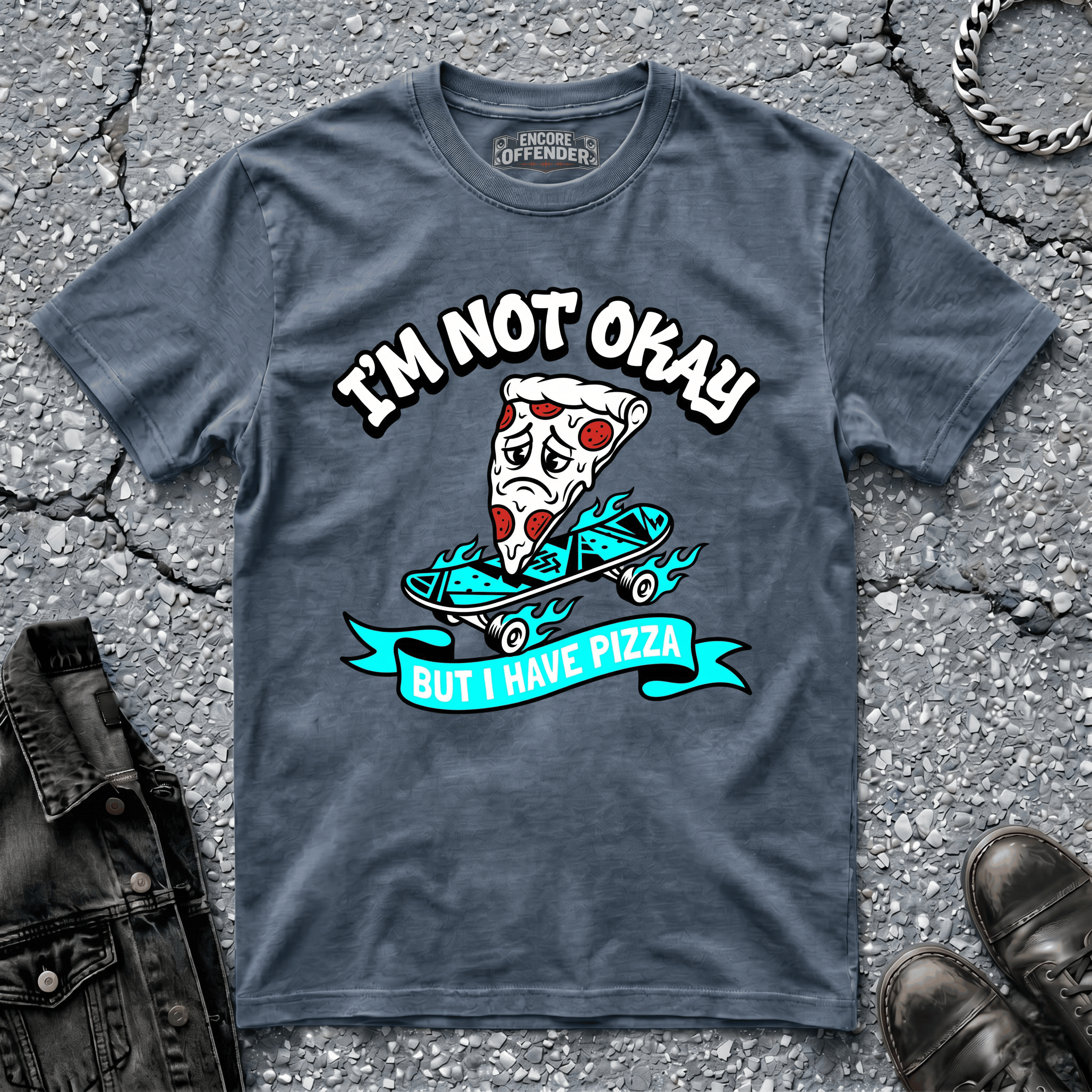 Not Okay, But Pizza | T-Shirt