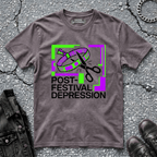 Post Festival Depression | T-Shirt