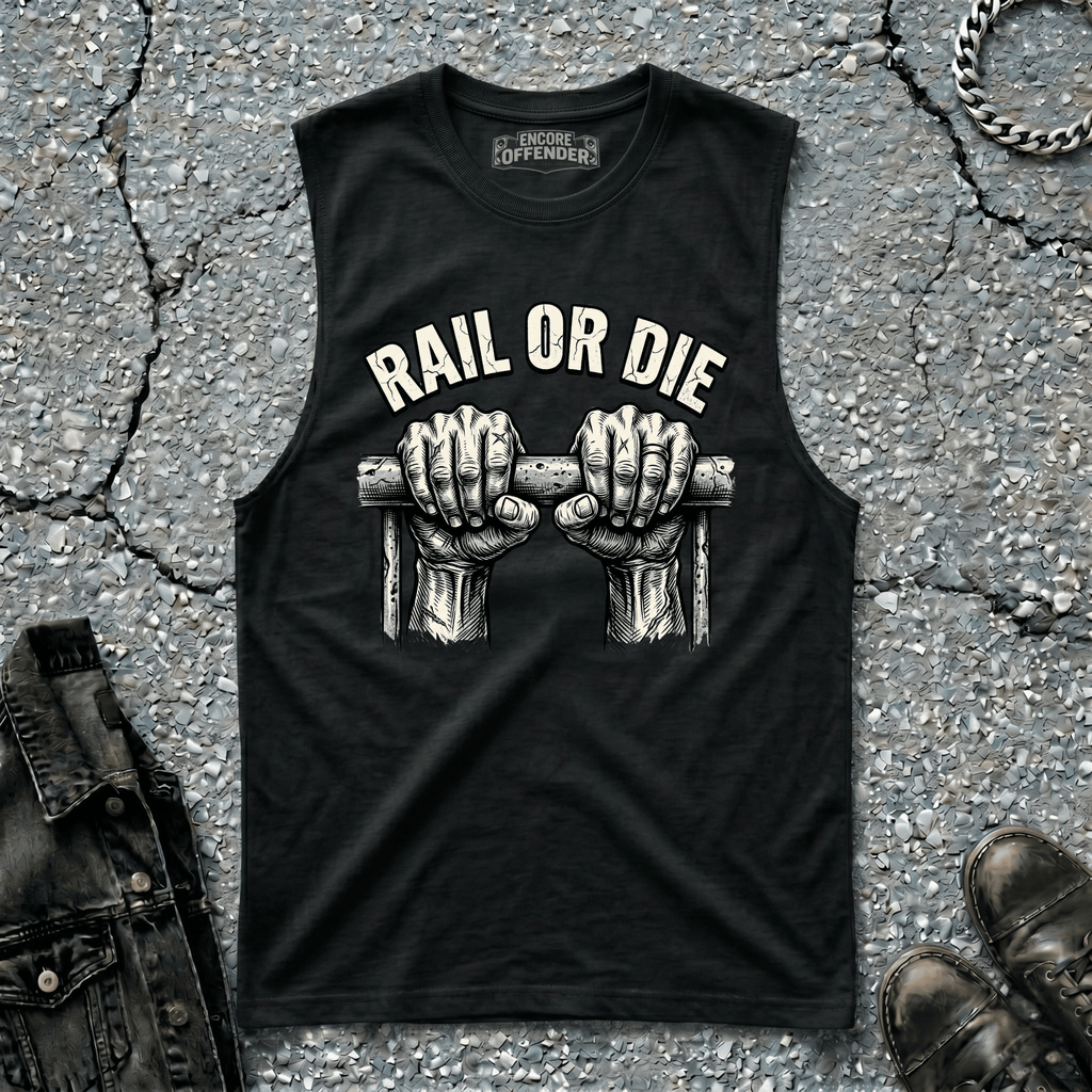 Rail or Die | Sleeveless