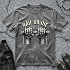 Rail or Die | T-Shirt