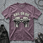 Rail or Die | T-Shirt