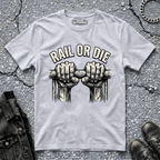 Rail or Die | T-Shirt