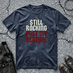 Still Rocking | T-Shirt