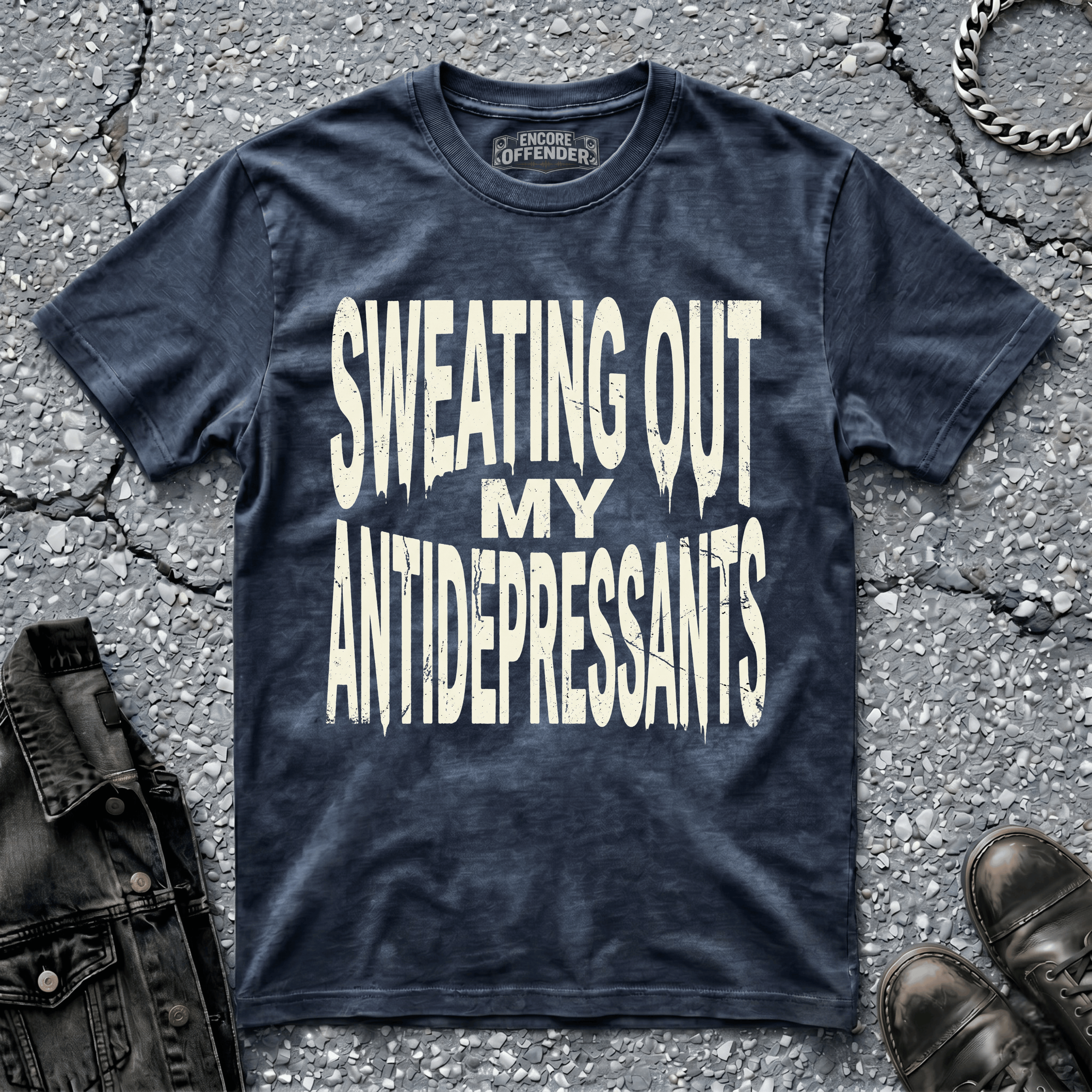 Sweating Out My Antidepressants | T-Shirt