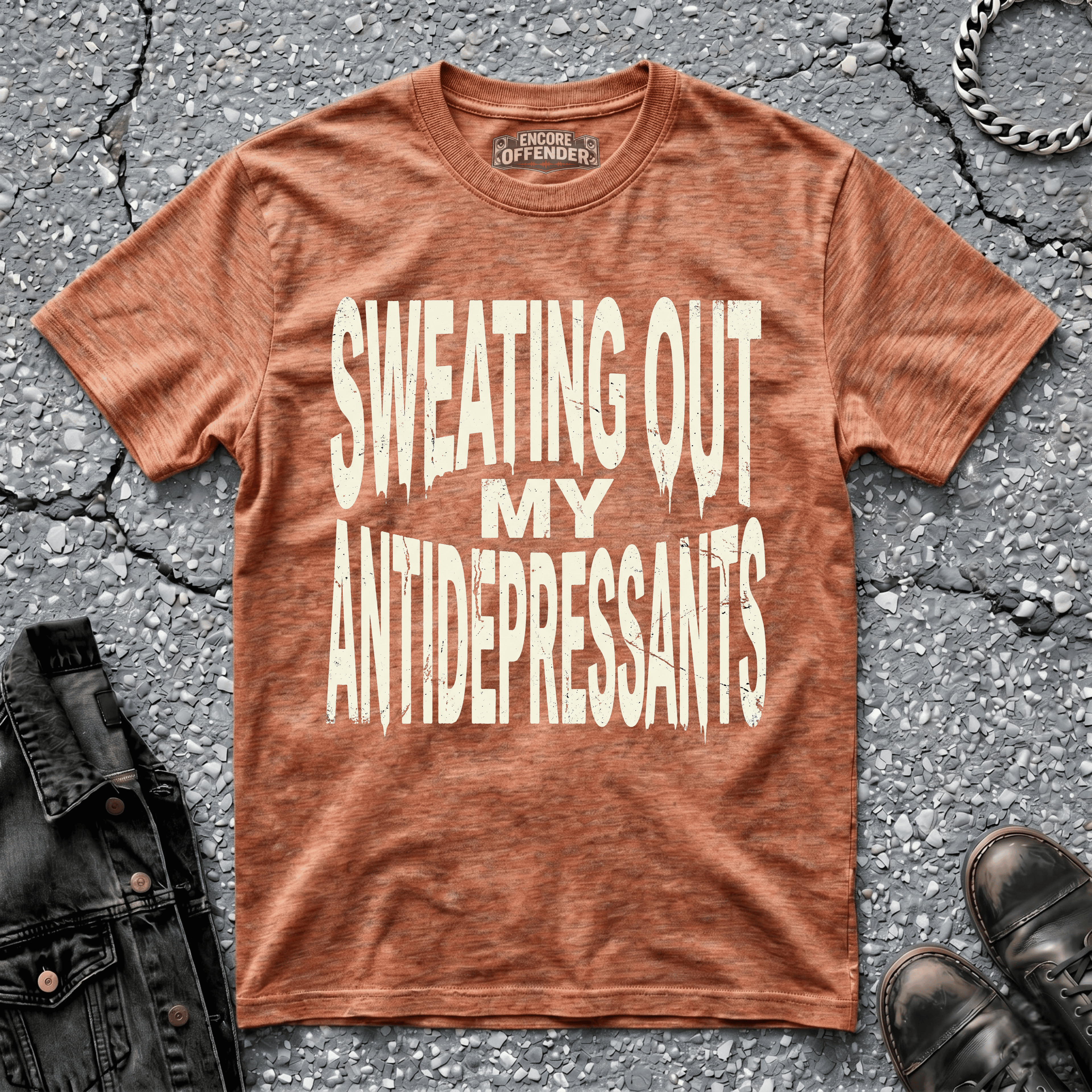 Sweating Out My Antidepressants | T-Shirt
