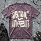 Sweating Out My Antidepressants | T-Shirt