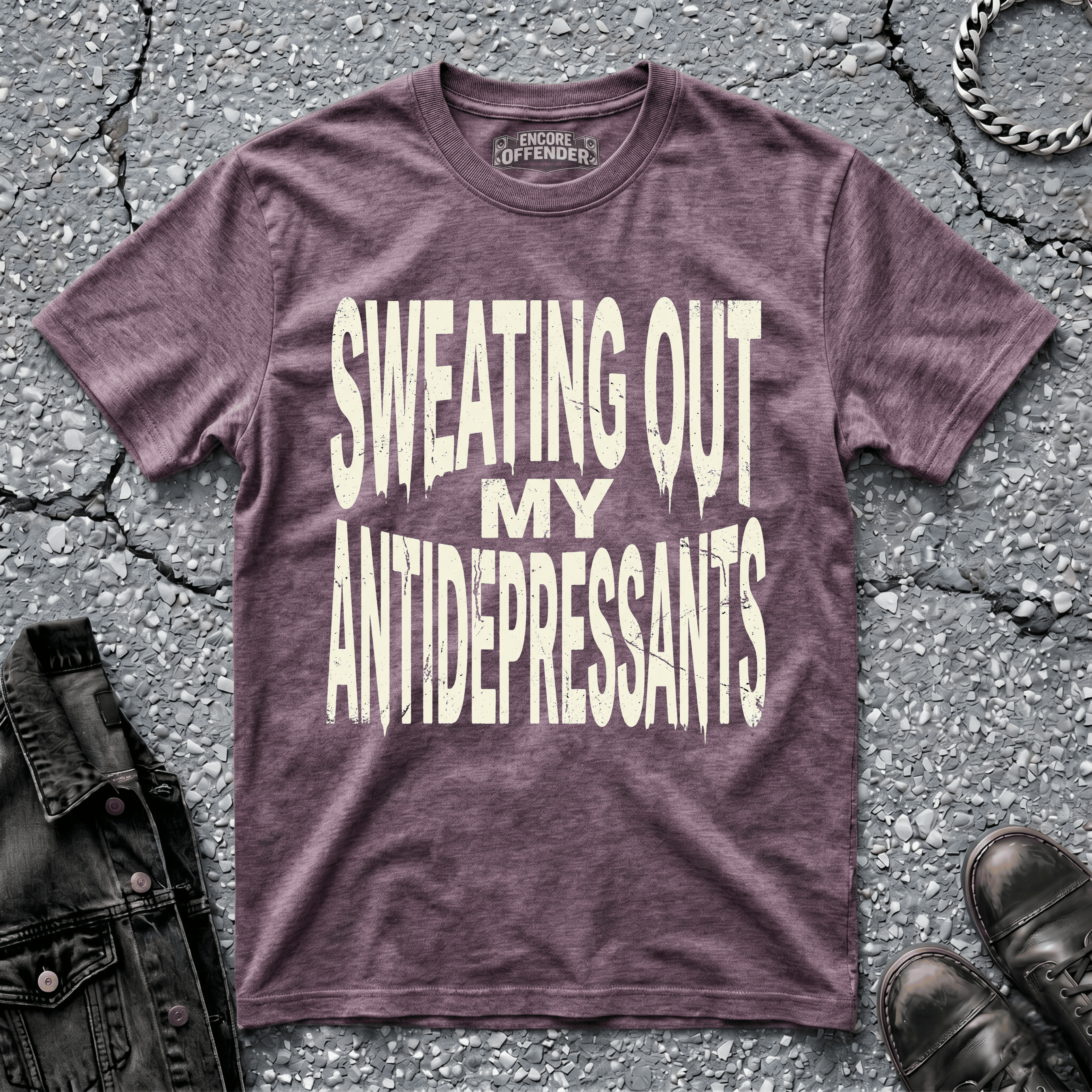 Sweating Out My Antidepressants | T-Shirt