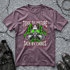 Toxic By Nature | T-Shirt