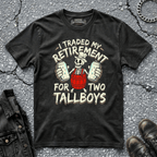 Traded My Retirement | T-Shirt