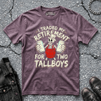Traded My Retirement | T-Shirt