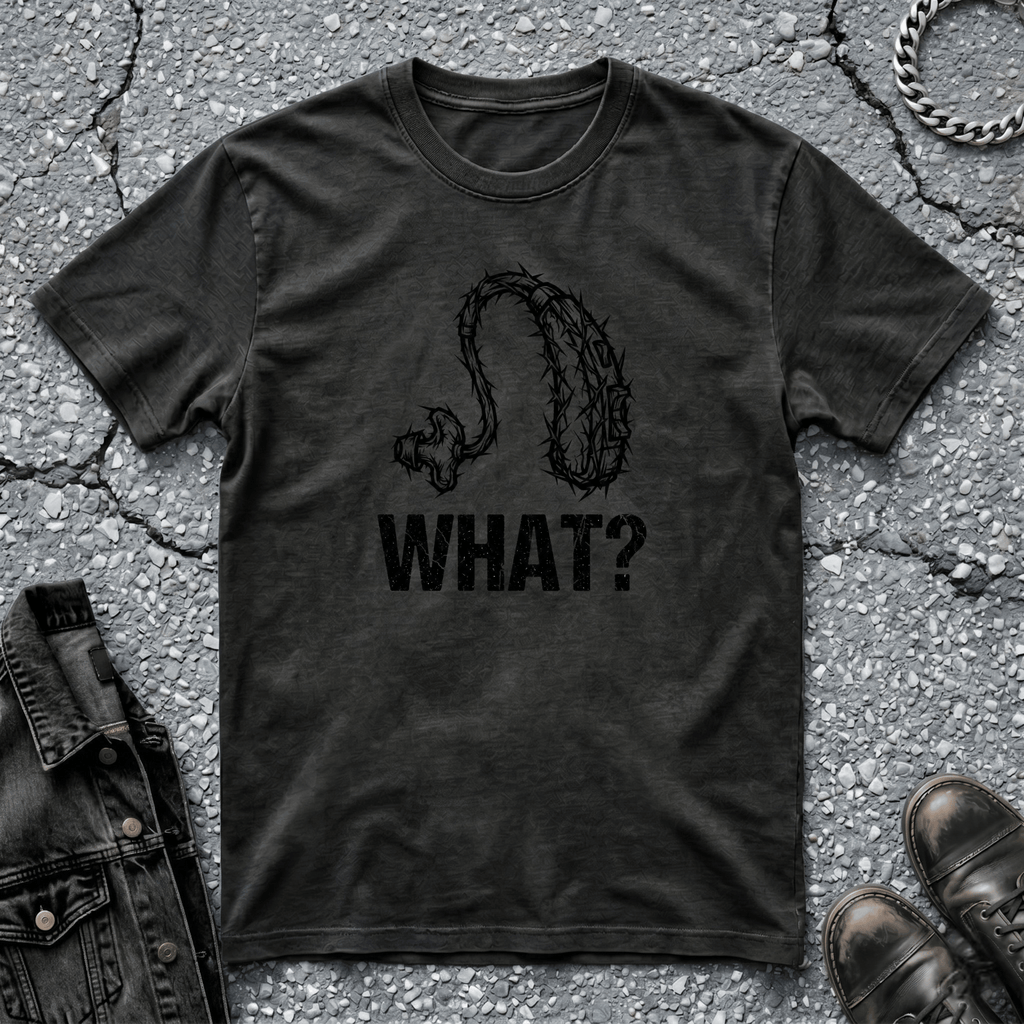 What? | T-Shirt