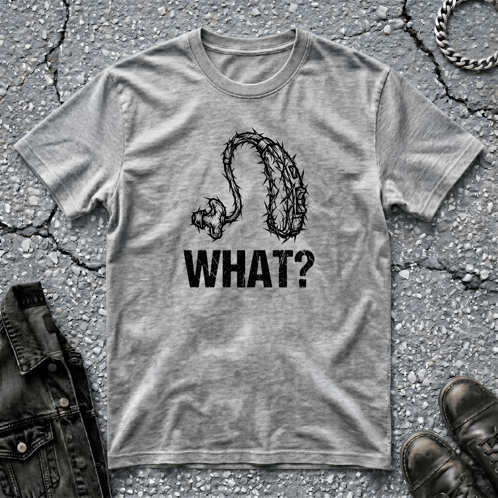 What? | T-Shirt