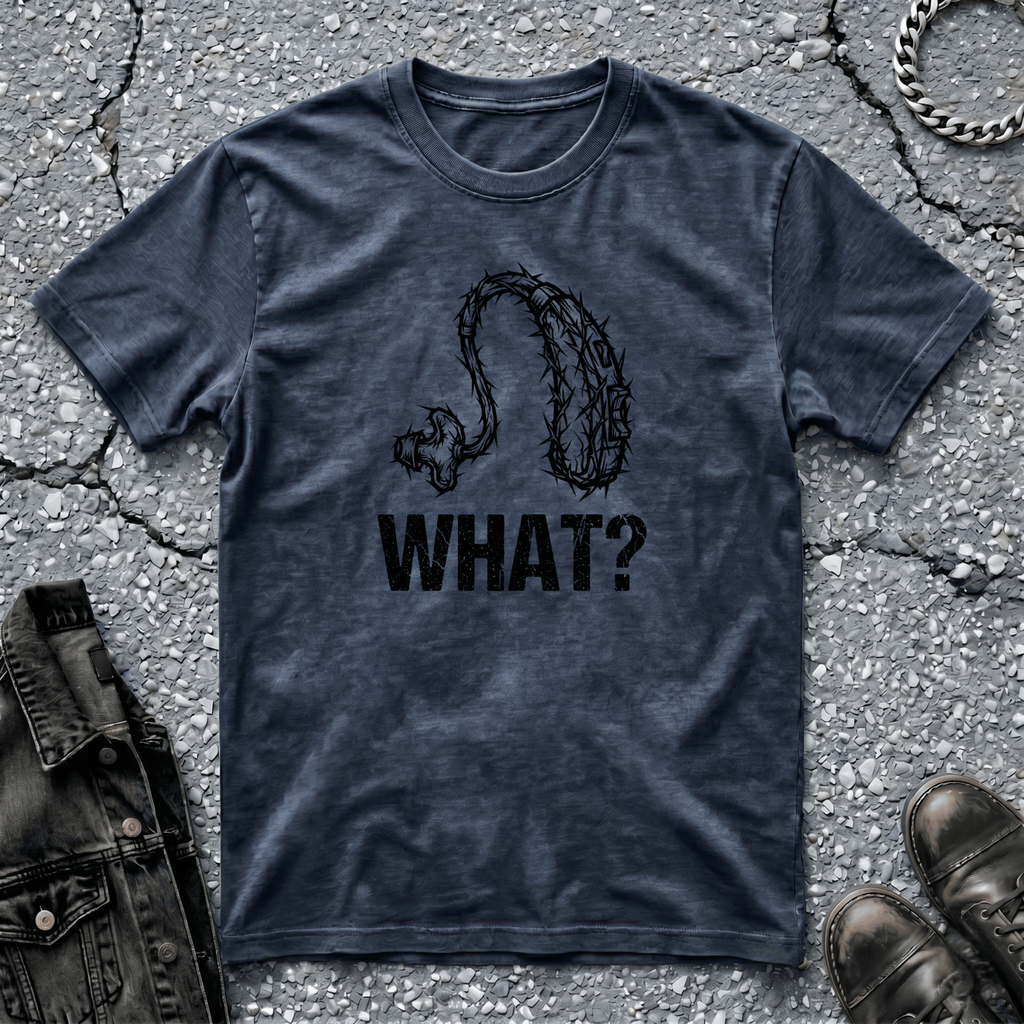 What? | T-Shirt