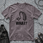 What? | T-Shirt